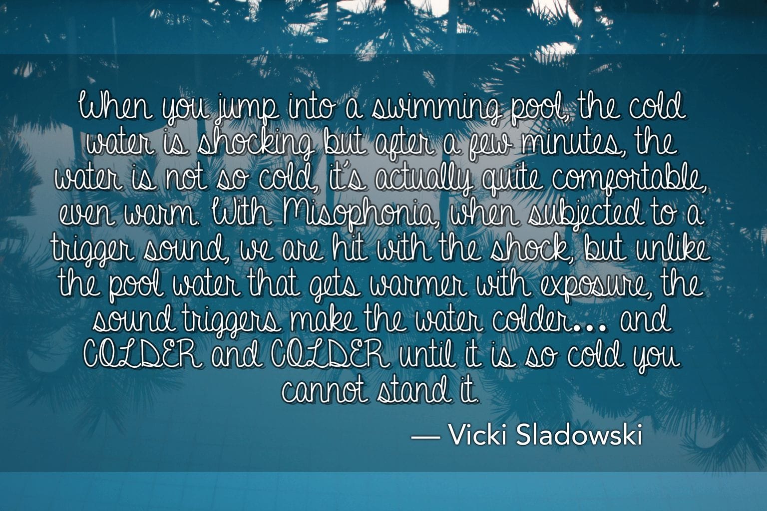 SwimmingPool misophonia